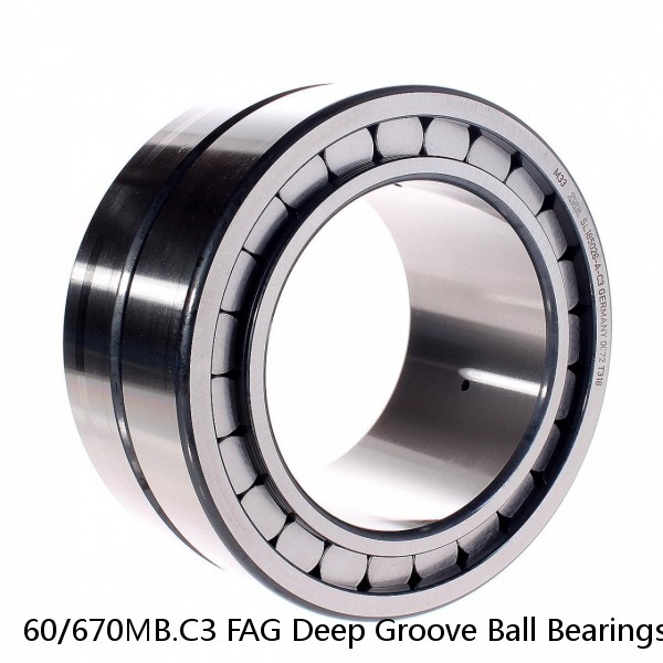 60/670MB.C3 FAG Deep Groove Ball Bearings