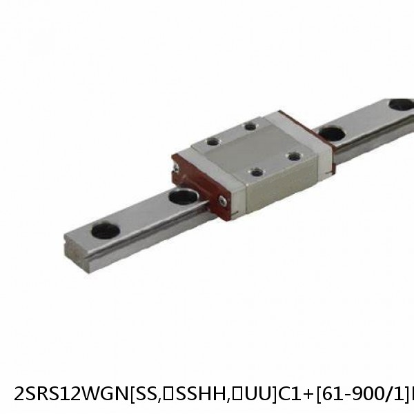 2SRS12WGN[SS,​SSHH,​UU]C1+[61-900/1]LM THK Miniature Linear Guide Full Ball SRS-G Accuracy and Preload Selectable