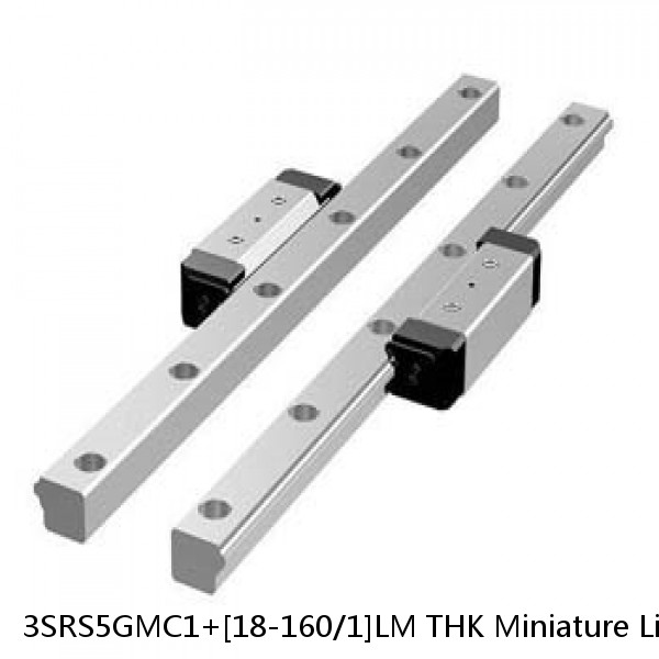 3SRS5GMC1+[18-160/1]LM THK Miniature Linear Guide Full Ball SRS-G Accuracy and Preload Selectable