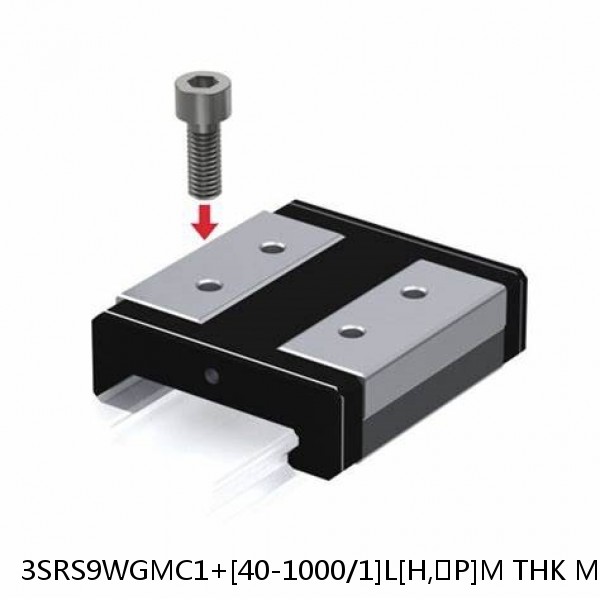 3SRS9WGMC1+[40-1000/1]L[H,​P]M THK Miniature Linear Guide Full Ball SRS-G Accuracy and Preload Selectable