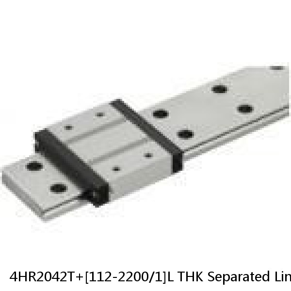 4HR2042T+[112-2200/1]L THK Separated Linear Guide Side Rails Set Model HR