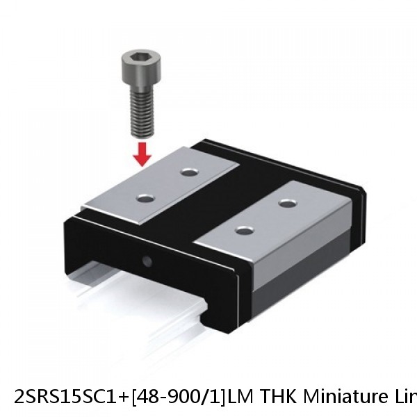 2SRS15SC1+[48-900/1]LM THK Miniature Linear Guide Caged Ball SRS Series