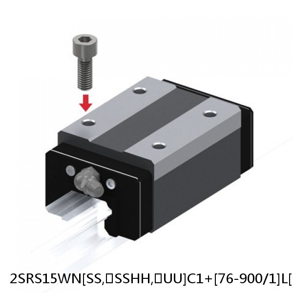 2SRS15WN[SS,​SSHH,​UU]C1+[76-900/1]L[H,​P]M THK Miniature Linear Guide Caged Ball SRS Series
